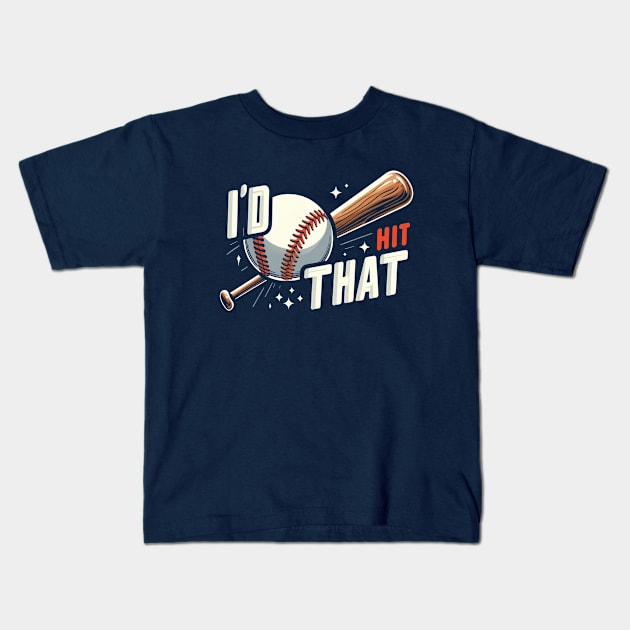 I'd Hit That (Baseball) Kids T-Shirt by Yonbdl